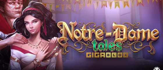 Yggdrasil predstavlja Notre-Dame Tales GigaBlox slot igru